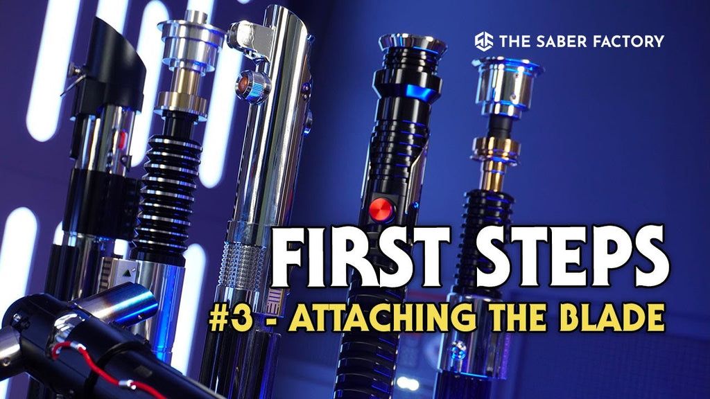 First Steps with a lightsaber: Install your blade